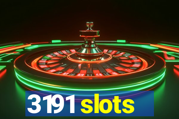 3191 slots